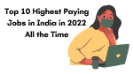 Highest Paying Jobs in India in 2022